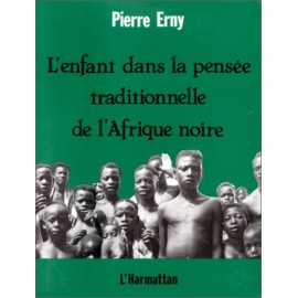 L-enfant-dans-la-pensee-traditionnelle-de-l-afrique-noire-de-pierre-erny